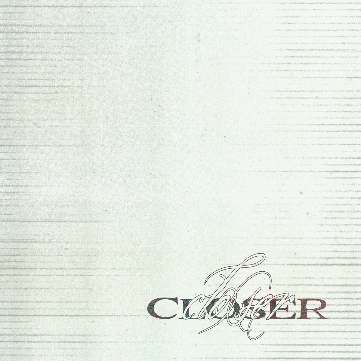 closer